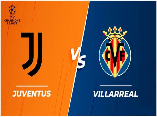 dự đoán Châu Á Juventus vs Villarreal, 03h00 ngày 17/03